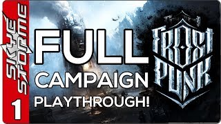 Frostpunk Full Campaign Gameplay  Lets Play  EP 1 City Building Survival Strategy Game 2018 [upl. by Ilrebmyk]