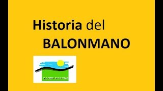 HISTORIA DEL BALONMANO [upl. by Cilka275]