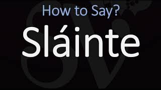 How to Pronounce Sláinte CORRECTLY  Say Cheers in Irish on St Patricks Day [upl. by Nothgierc]