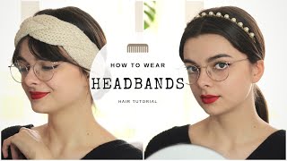 How To Wear Headbands 5 Ways  Hair Tutorial [upl. by Richers]