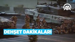 15 Temmuz FETÖ darbe girişimi Dehşet dakikaları [upl. by Dawn843]