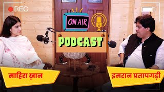 Imran Pratapgarhi Podcast  Mahira Khan  Molitics [upl. by Tompkins]