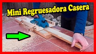 Como hacer REGRUESADORA CASERA CON CEPILLO ELÉCTRICO How to Make a Jointer [upl. by Lal]