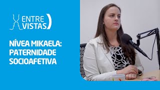 Paternidade Socioafetiva  EntreVistas [upl. by Nyladnar]