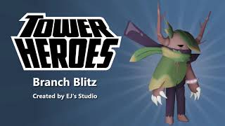 Branch Blitz Tower Heroes [upl. by Byram807]