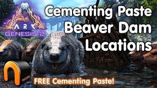 ARK Genesis 2 Cementing Paste Beaver Dam Locations ARK [upl. by Garratt695]