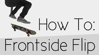 How To Frontside Flip [upl. by Aihsyla]