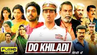 Do Khiladi Full Movie In Hindi Dubbed  GV Prakash Siddharth Kashmira Pardeshi  HD Review amp Facts [upl. by Noicnecsa369]