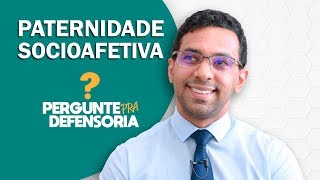 Paternidade socioafetiva O que é Como fazer o reconhecimento [upl. by Hirschfeld100]