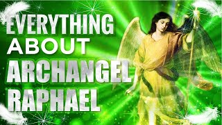 Archangel Raphael  The Angel of Powerful Healing [upl. by Evvy]