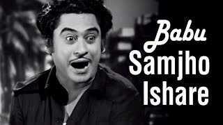 Babu Samjho Ishare  Chalti Ka Naam Gaadi Songs  Kishore Kumar  Ashok Kumar  Anoop Kumar [upl. by Ebenezer]