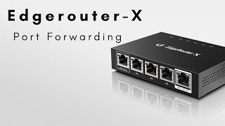 Edgerouter Port Forwarding [upl. by Wivina]