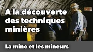 A la découverte des techniques minières [upl. by Dronski]