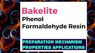 Bakelite Preparation Properties and Uses [upl. by Hyman]